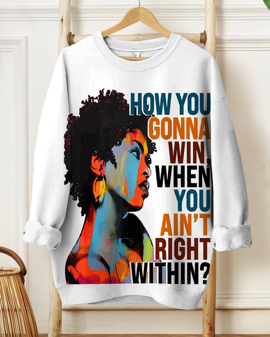 Women's How You Gonna Win When You Ain't Right Within Cartoon Prints Long-sleeved Sweatshirt