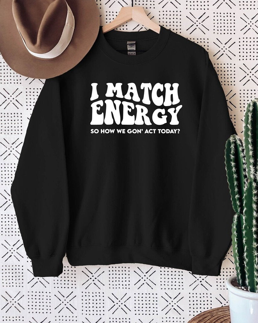 I Match Energy Women Long Sleeve Sweatshirt