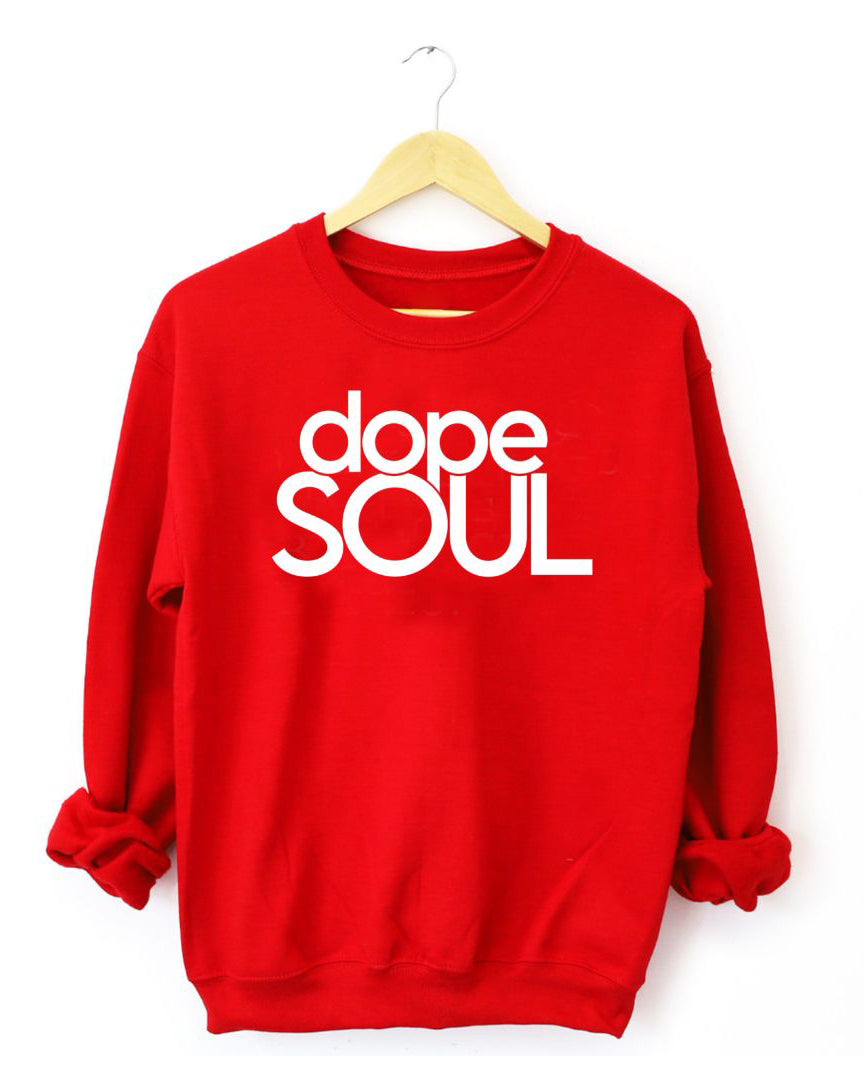 Dope Soul Unisex Long Sleeve Sweatshirt