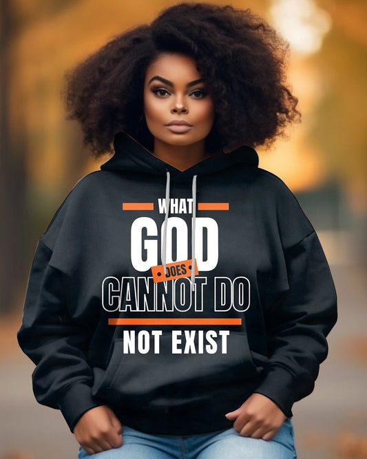 WHAT GOD CAN'T DO Long Sleeves Hoodie