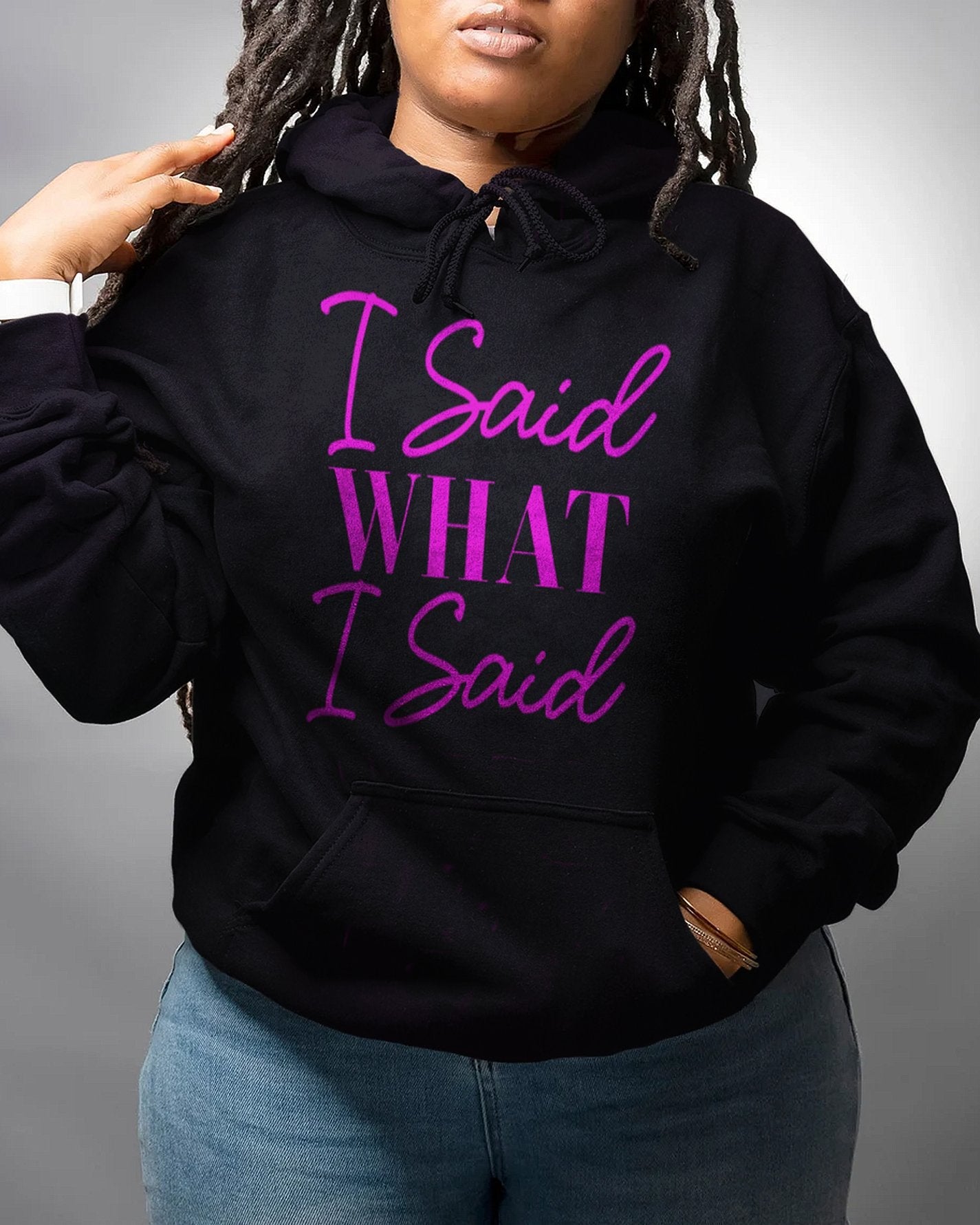 I Said What I Said Long Sleeves Unisex Hoodie