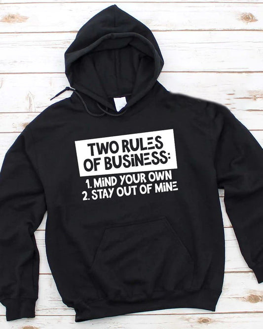 Two Rules Of Business Long Sleeves Hoodie