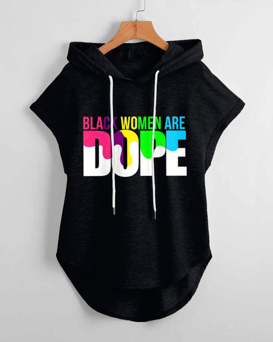 Black Women Are Dope Hem Drawstring Hooded Tee