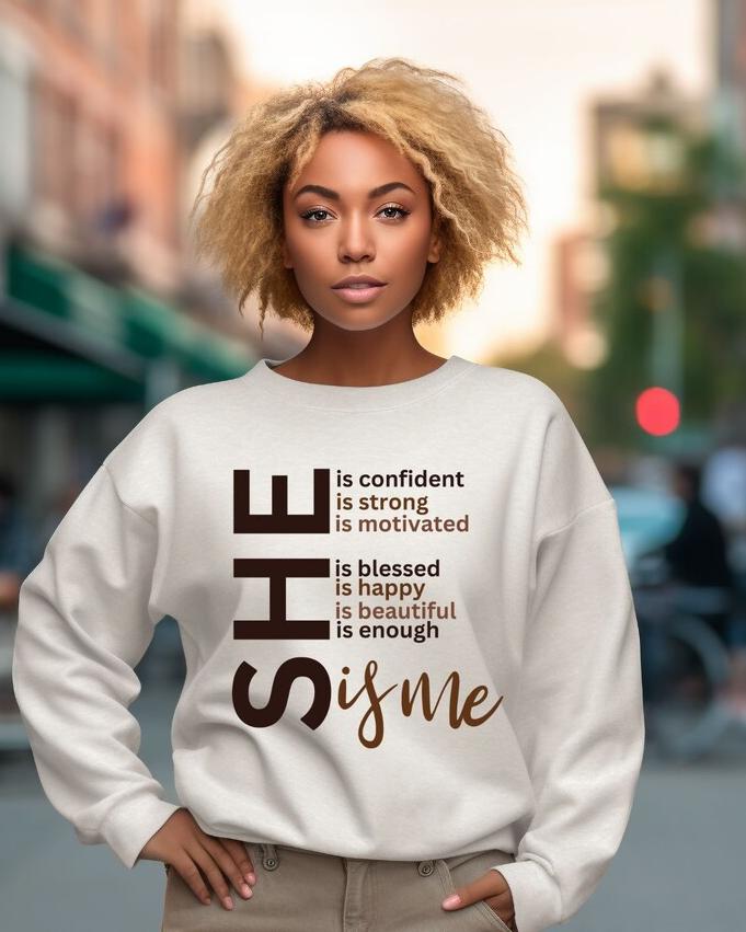 (Brown)She Is Me Women Sweatshirt