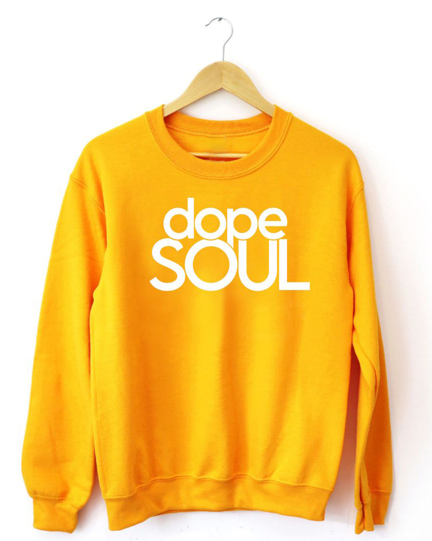 Dope Soul Unisex Long Sleeve Sweatshirt