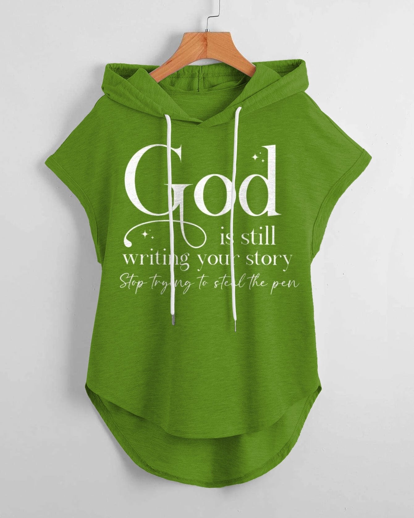 God Is Still Writing Your Story Hem Drawstring Hooded Tee