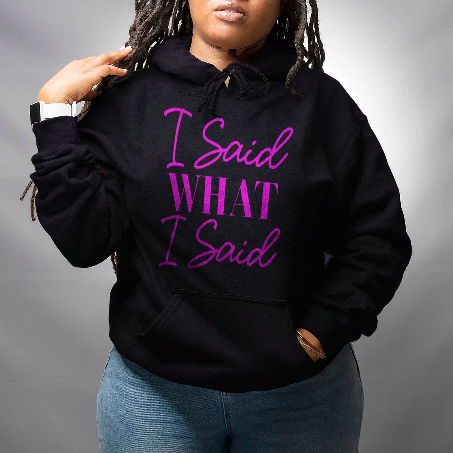 I Said What I Said Long Sleeves Unisex Hoodie